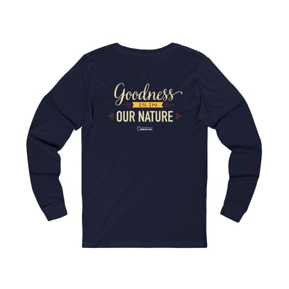 Long Sleeve Tee — 'Nature's Own' Goodness Is In Our Nature Design