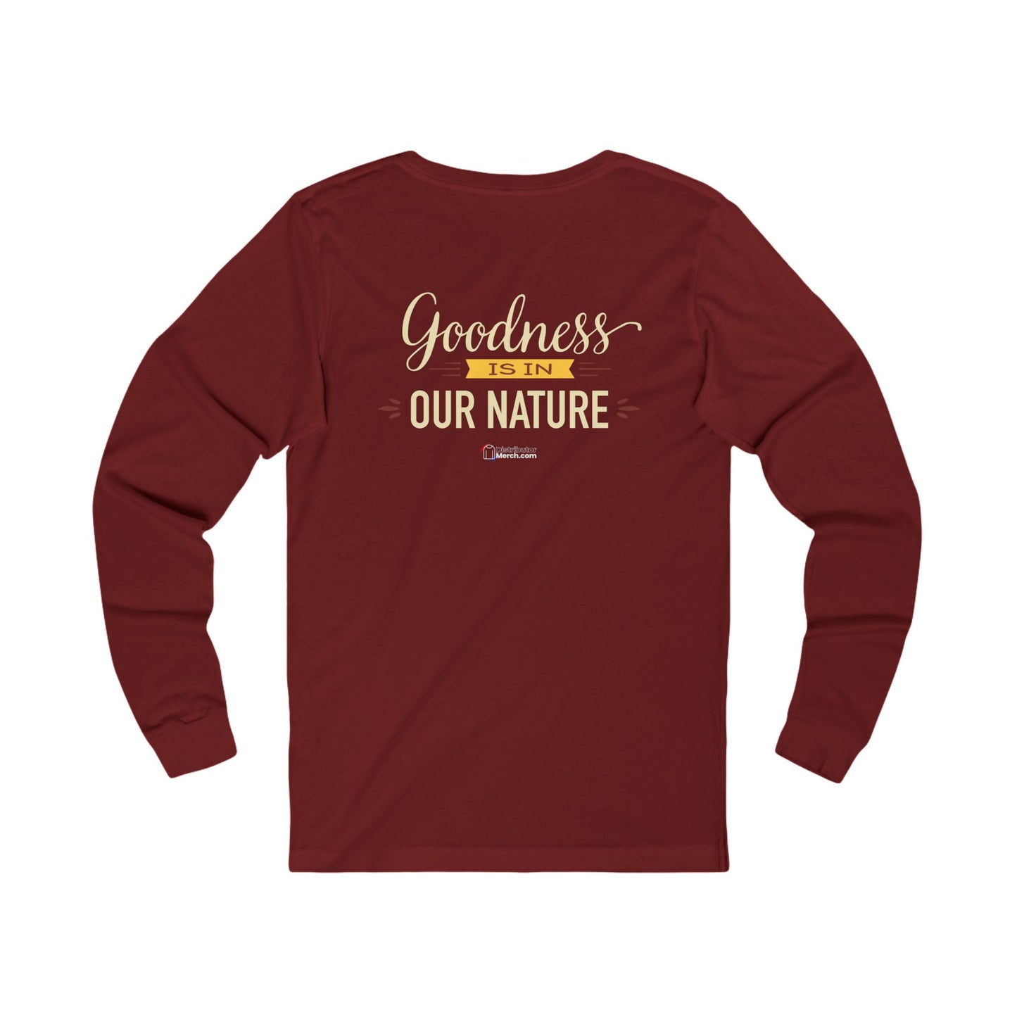 Long Sleeve Tee — 'Nature's Own' Goodness Is In Our Nature Design