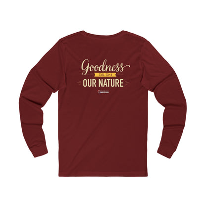 Long Sleeve Tee — 'Nature's Own' Goodness Is In Our Nature Design