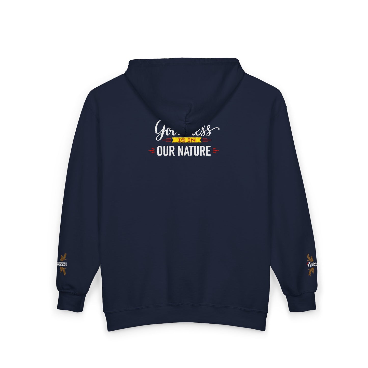 Full‑Zip Hoodie Sweatshirt –  Embroidered Nature’s Own Logo and “Goodness Is in Our Nature” back design