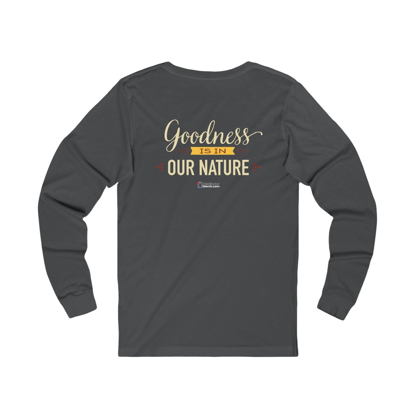 Long Sleeve Tee — 'Nature's Own' Goodness Is In Our Nature Design