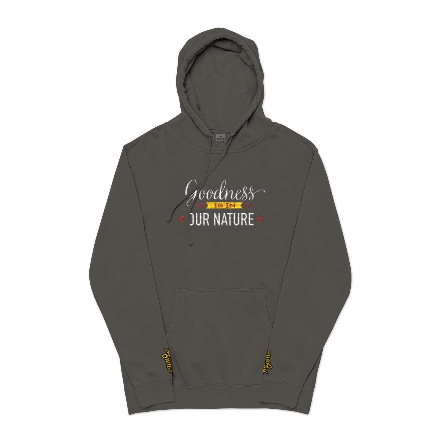 Nature's Own Embroidered Pigment-Dyed Hoodie — “Goodness is in Our Nature” Graphic